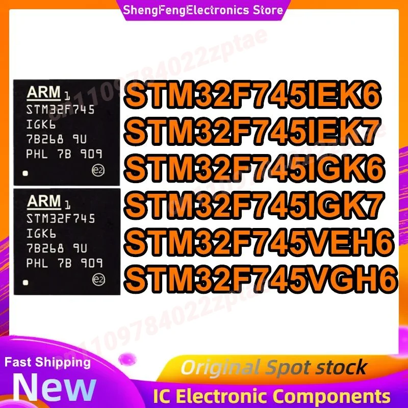 

STM32F745IEK6 STM32F745IEK7 STM32F745IGK6 STM32F745IGK7 STM32F745VEH6 STM32F745VGH6 BGA IC Chip New Original in stock