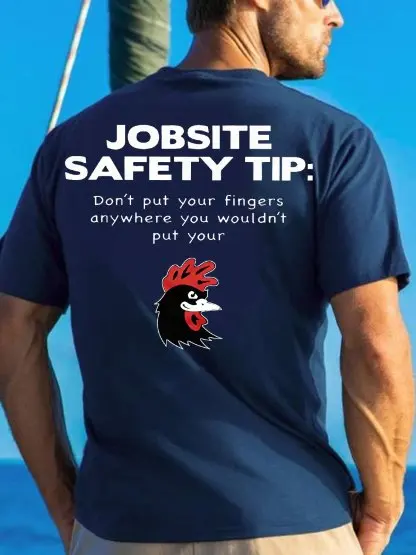 Men's construction site safety tip: Do not put your fingers where you wouldn't place a fun printed cotton letter T-shirt