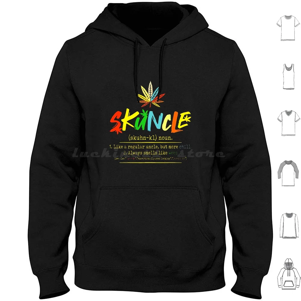 

Skuncle 1 Like A Regular Uncle But More Chill 2 Always Smells Like Weed Hoodie cotton Long Sleeve Skuncle Fun Uncle