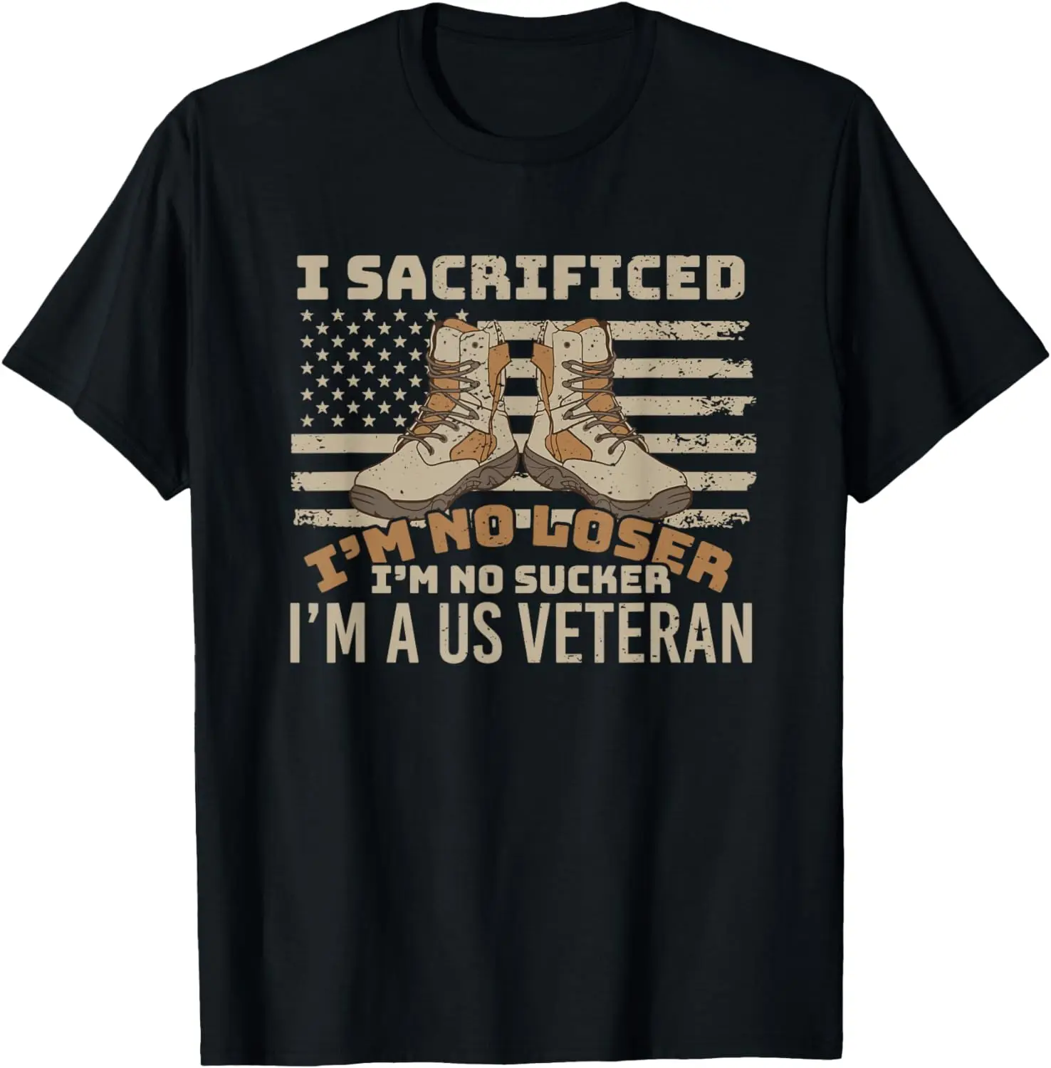 

I sacrificed no loser no sucker U.S. Veteran patriot T-Shirt