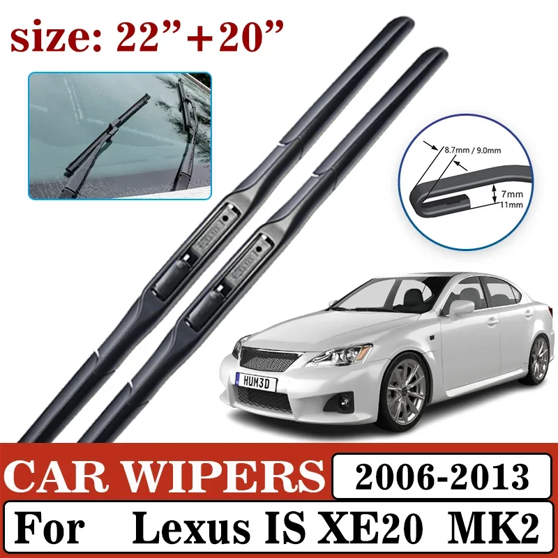 

Car Windscreen Wiper For Lexus IS 2006-2013 MK2 XE20 Auto Window Wiper Blades Brushe Windscreen Cleaning Washers Car Accessories