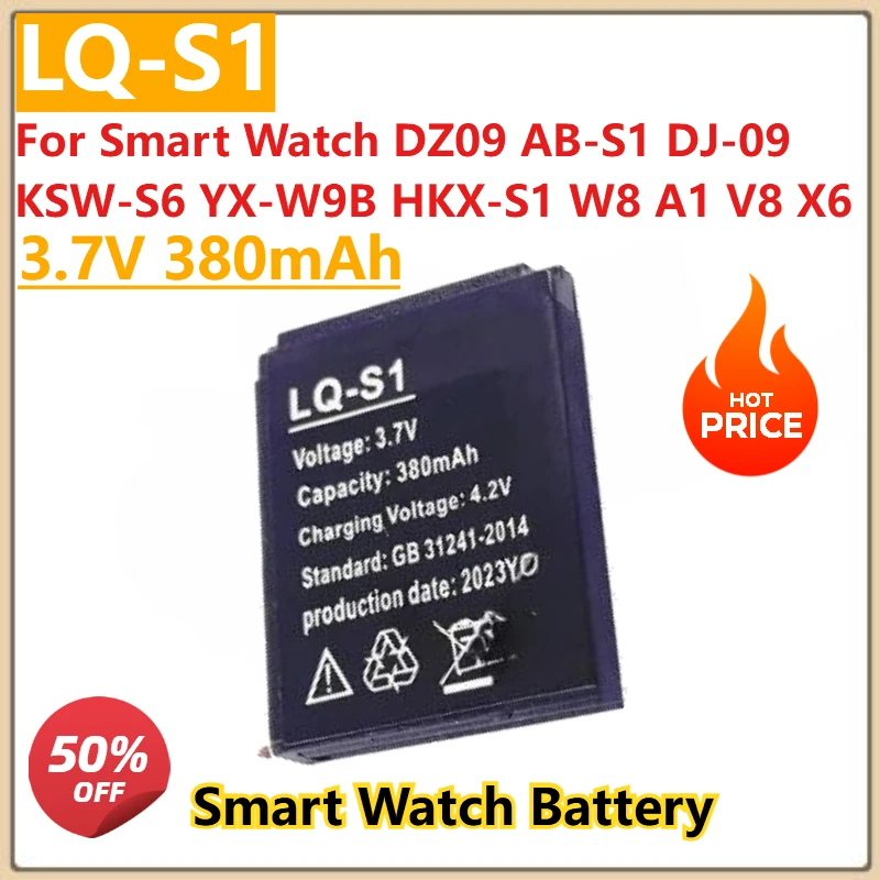 

3.7V 380mAh LQ S1 LQS1 Battery for Smart Watch DZ09 AB-S1 DJ-09 KSW-S6 YX-W9B HKX-S1 W8 A1 V8 X6 New Replacement Batteries