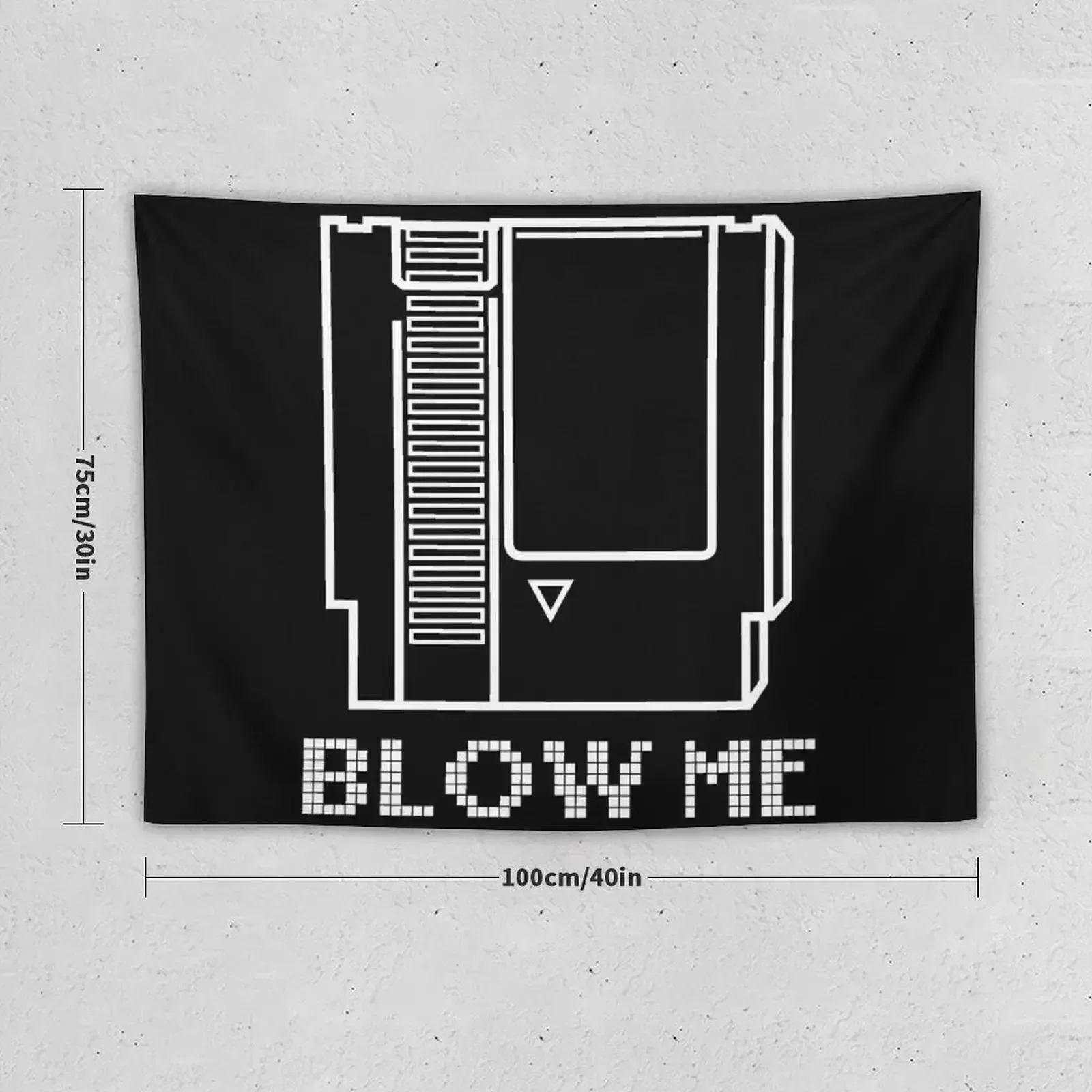 Blow Me - Video Game Cartridge Tapestry Room Ornaments Outdoor Decoration Tapestry