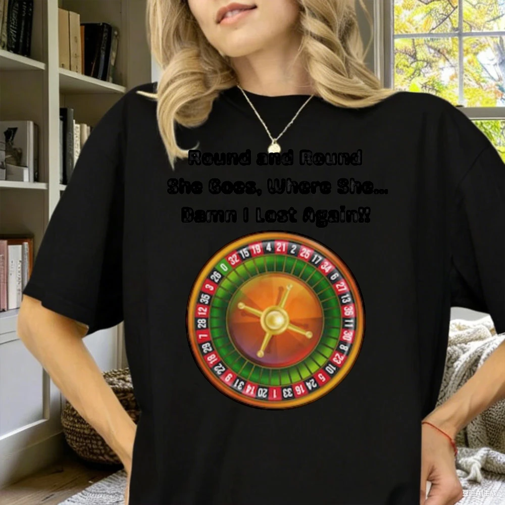 Funny Casino Round and Round She Goes Roulette Design Gambling Humor Tee Las Vegas Shirt Gambling Gift Casino Lover T-Shirt