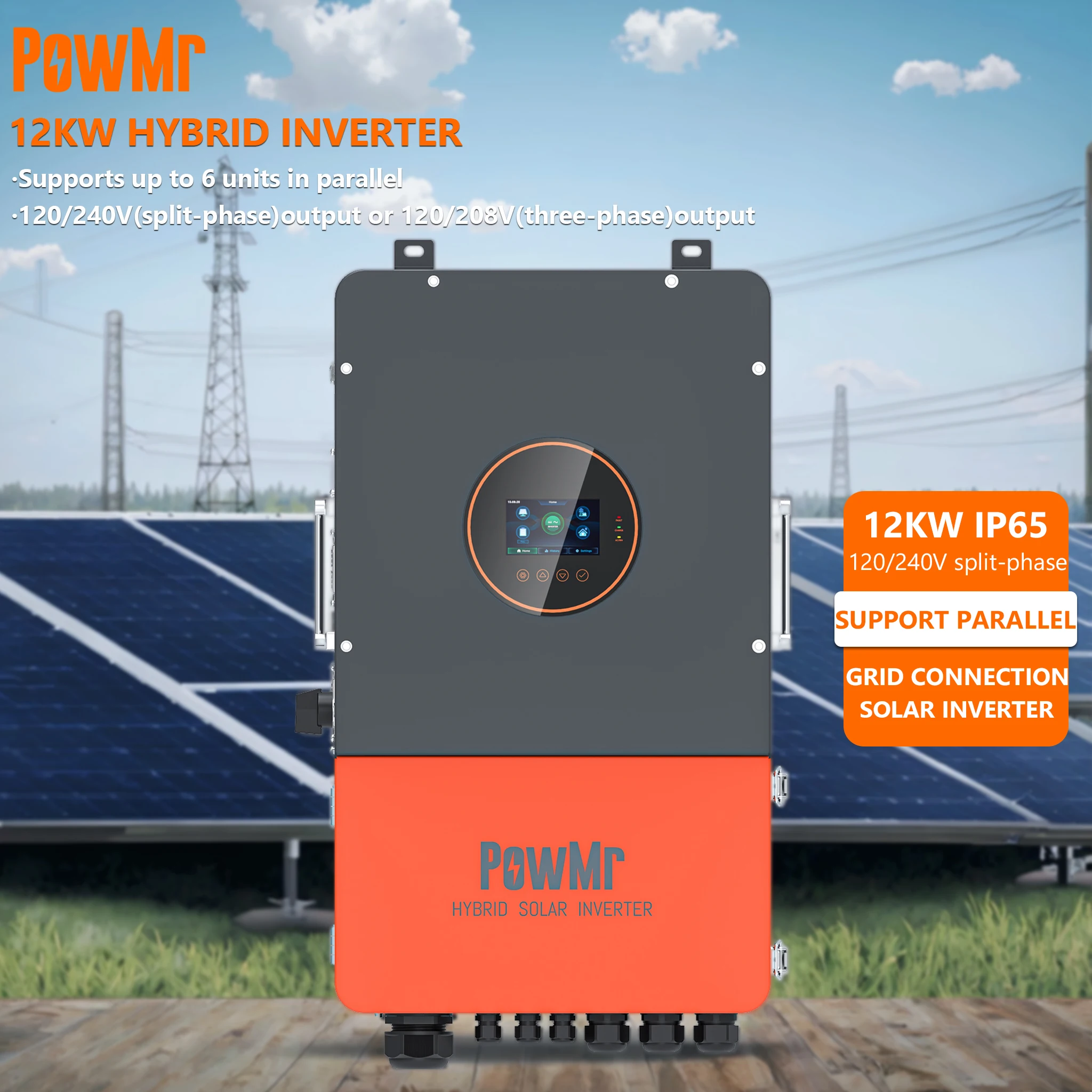 

PowMr New Product 12KW 120/240Vac Split Phase 120/208V Three Phase Solar Inverter IP65 Support Parallel Hybrid Solar Inverter