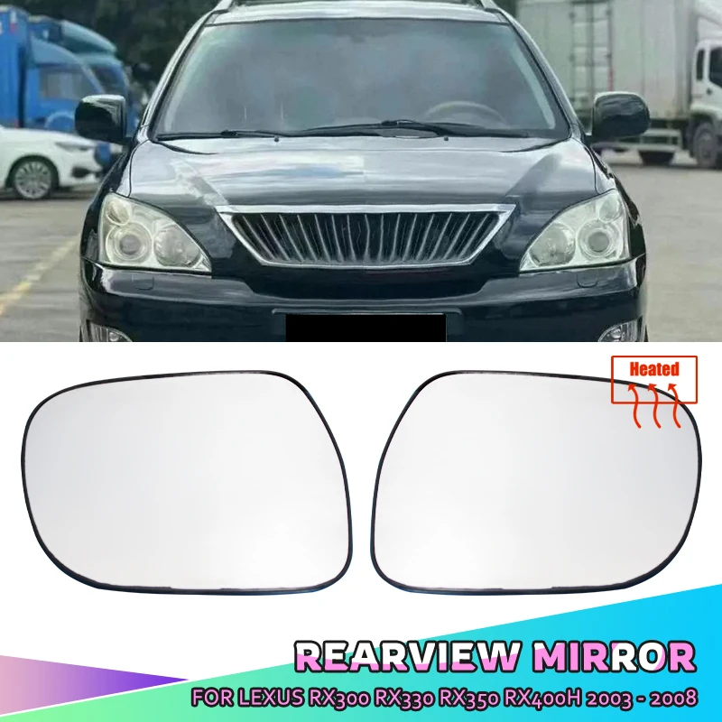 

For Lexus RX300 RX350 RX400H 2004 2005 2006 2007 2008 2009 Heated Rearview Mirror Glass Left/Right Side
