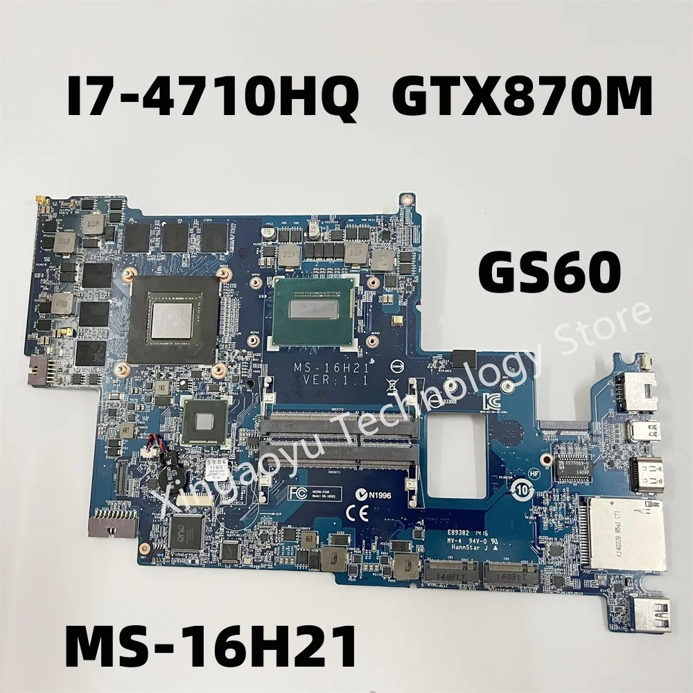 

For MSI GS60 Motherboard MS-16H21 MS-16H2 GTX870M GPU SR1PX i7-4710HQ CPU 100% Testing Perfect