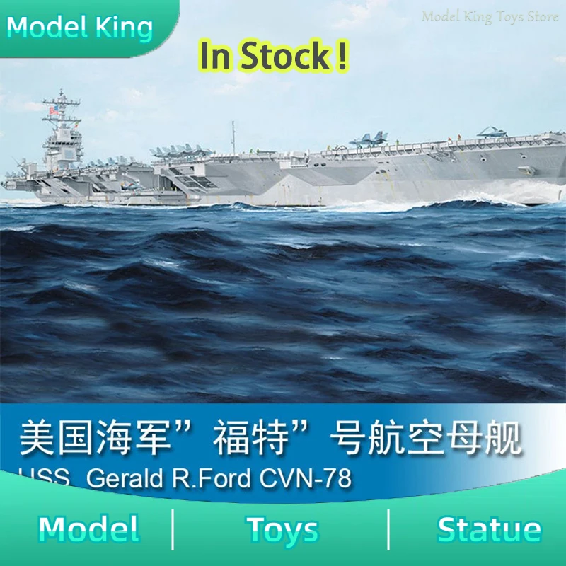 

В наличии Trumpeter 05638 масштаб 1/350, USS Gerald R.Ford CVN-78, наборы моделей для сборки, коллекция игрушек по индивидуальному заказу, подарки на день рождения