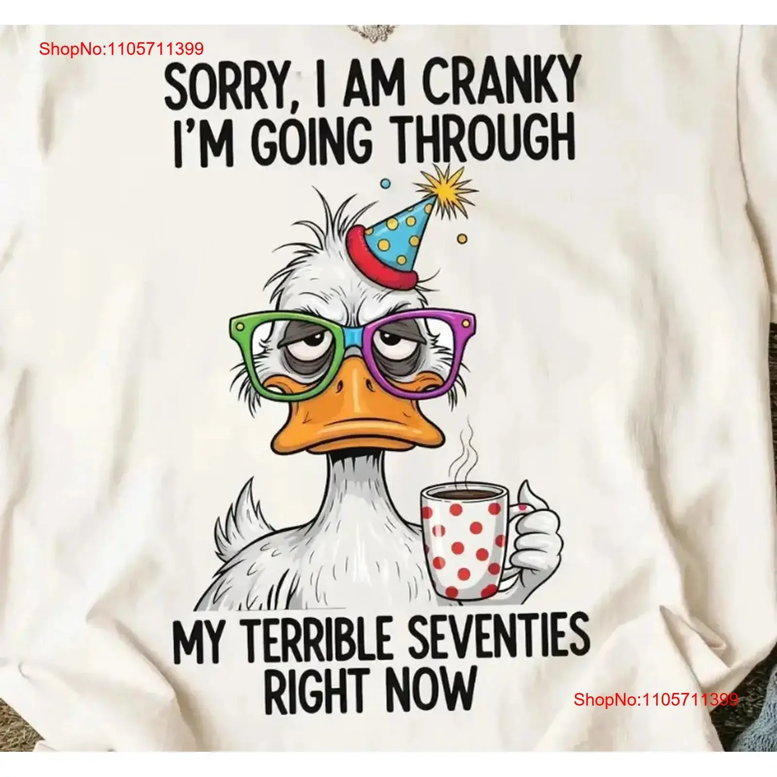 Funny Cranky Duck T Shirt Sorry I Am My Terrible Seventies 70s Birthday long or short sleeves vintage Washed Soft Casual