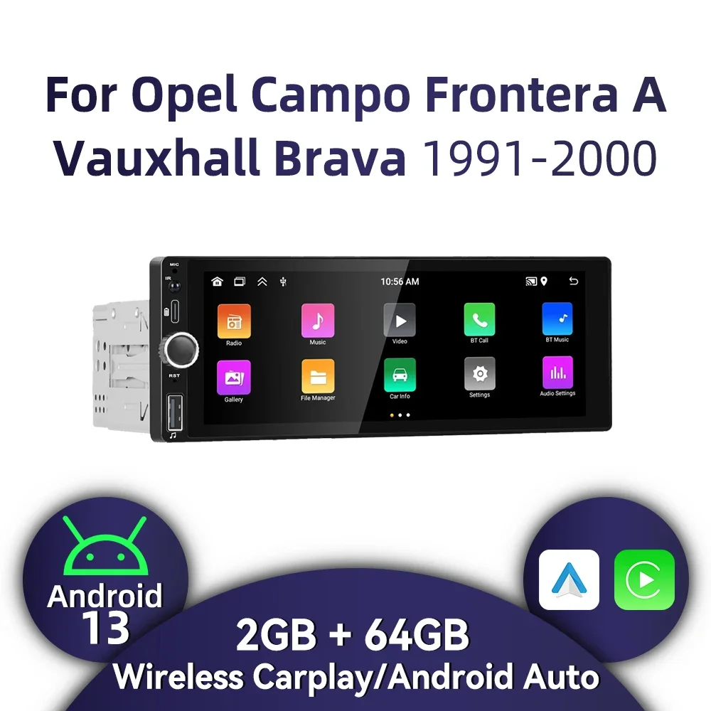 

Автомобильный радиоприемник 1 Din Android для Opel Campo Frontera A Vauxhall Brava 1991-2000 6,86 дюйма, стерео экран Carplay, Android, авто, мультимедиа