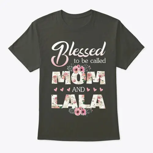 Blessed To Be Called Mom And Lala T-Shirt Made in the USA Size S to 5XL