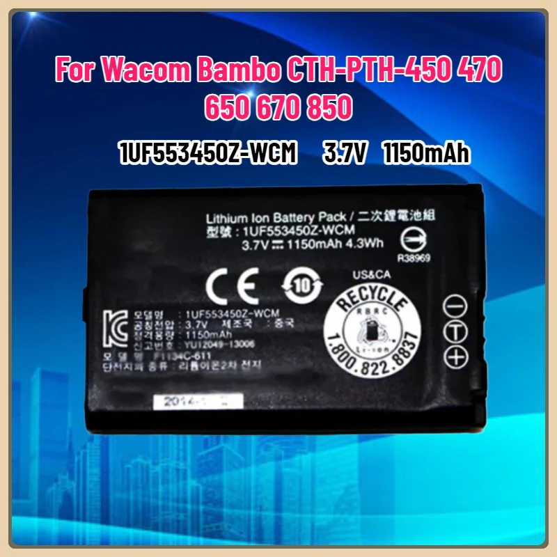 

NEW 1UF553450Z-WCM 1150mAh Battery for Wacom Bambo CTH-PTH-450 470 650 670 850 Batteries