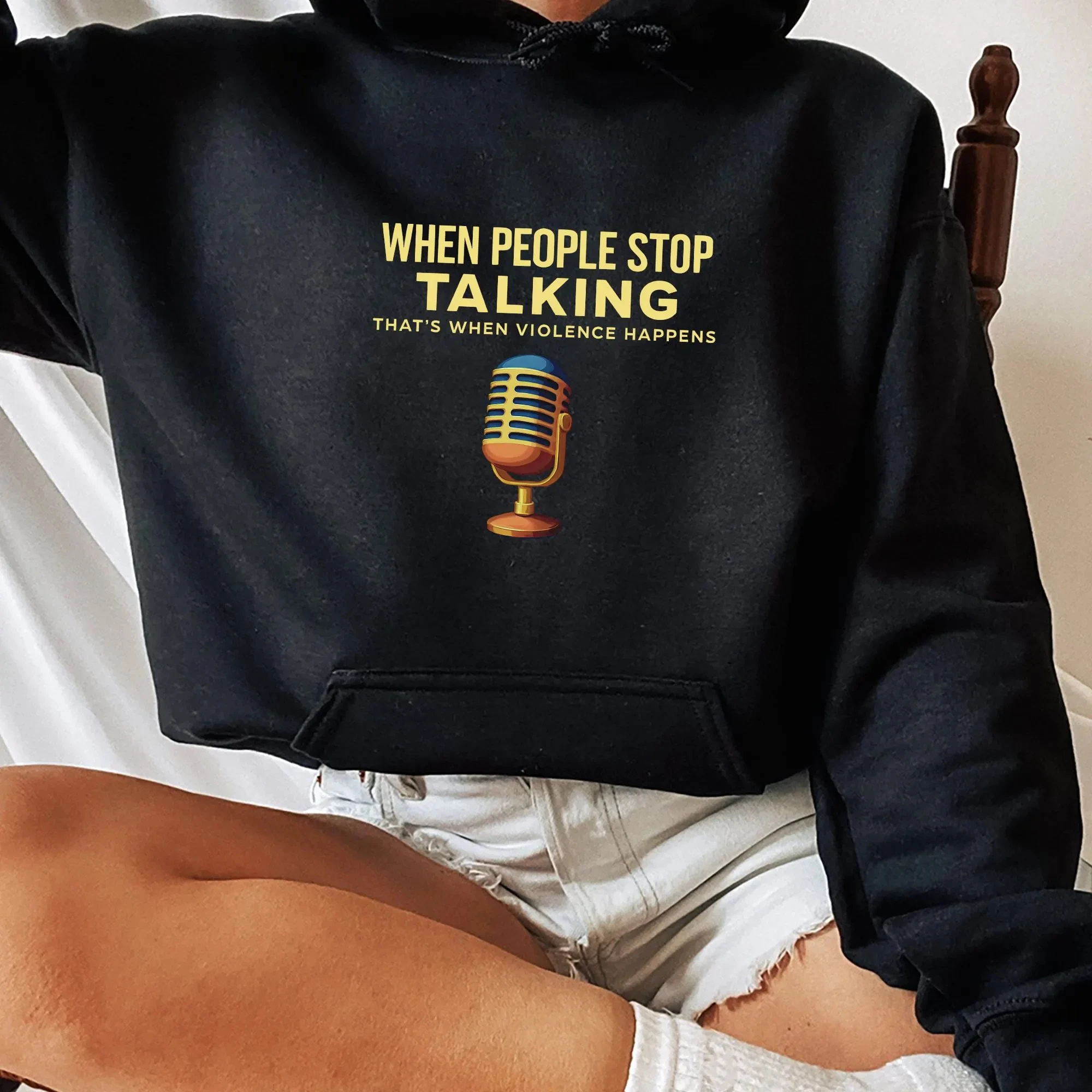 Cuando las personas dejar de hablar camisa tendencia camiseta Unisex camisa única regalo comunicación pacífica sudadera