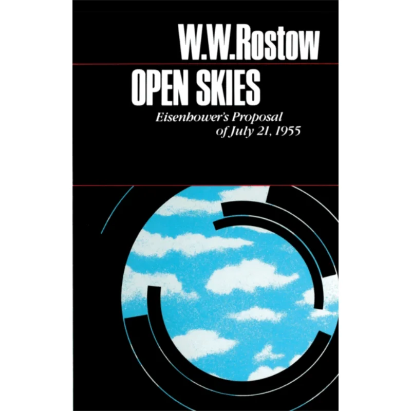 

Open Skies Eisenhowers Предложение июля 21 1963, идеи, экшн W Rostow University of Texas Press 9780292760240 Книга