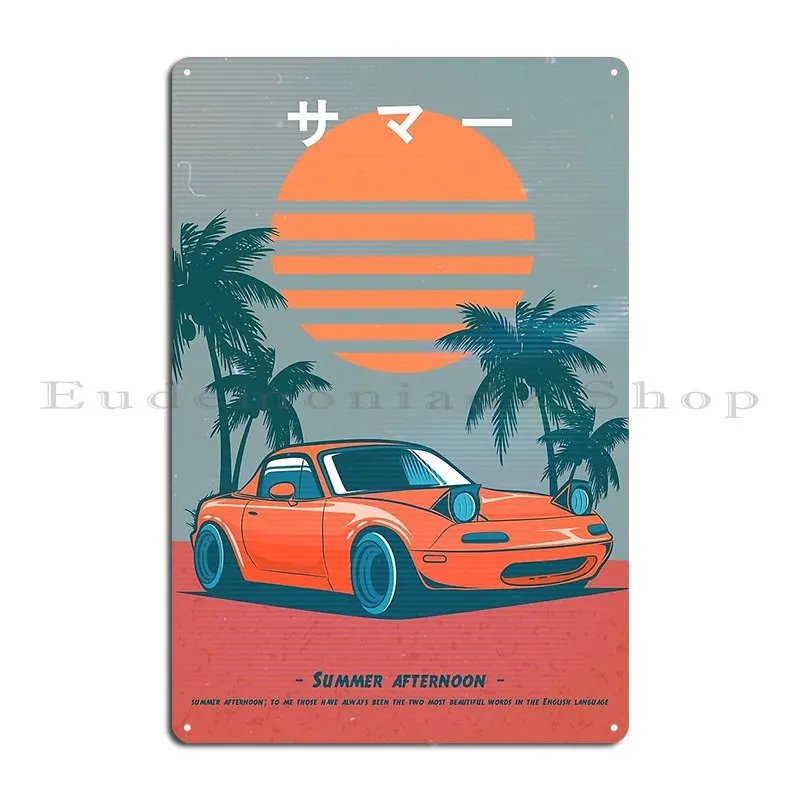 Miata Mx5 Summer Aesthetic Vibe Metal Plaque Poster Bar Painting Club Bar Designs Classic Tin Sign Poster