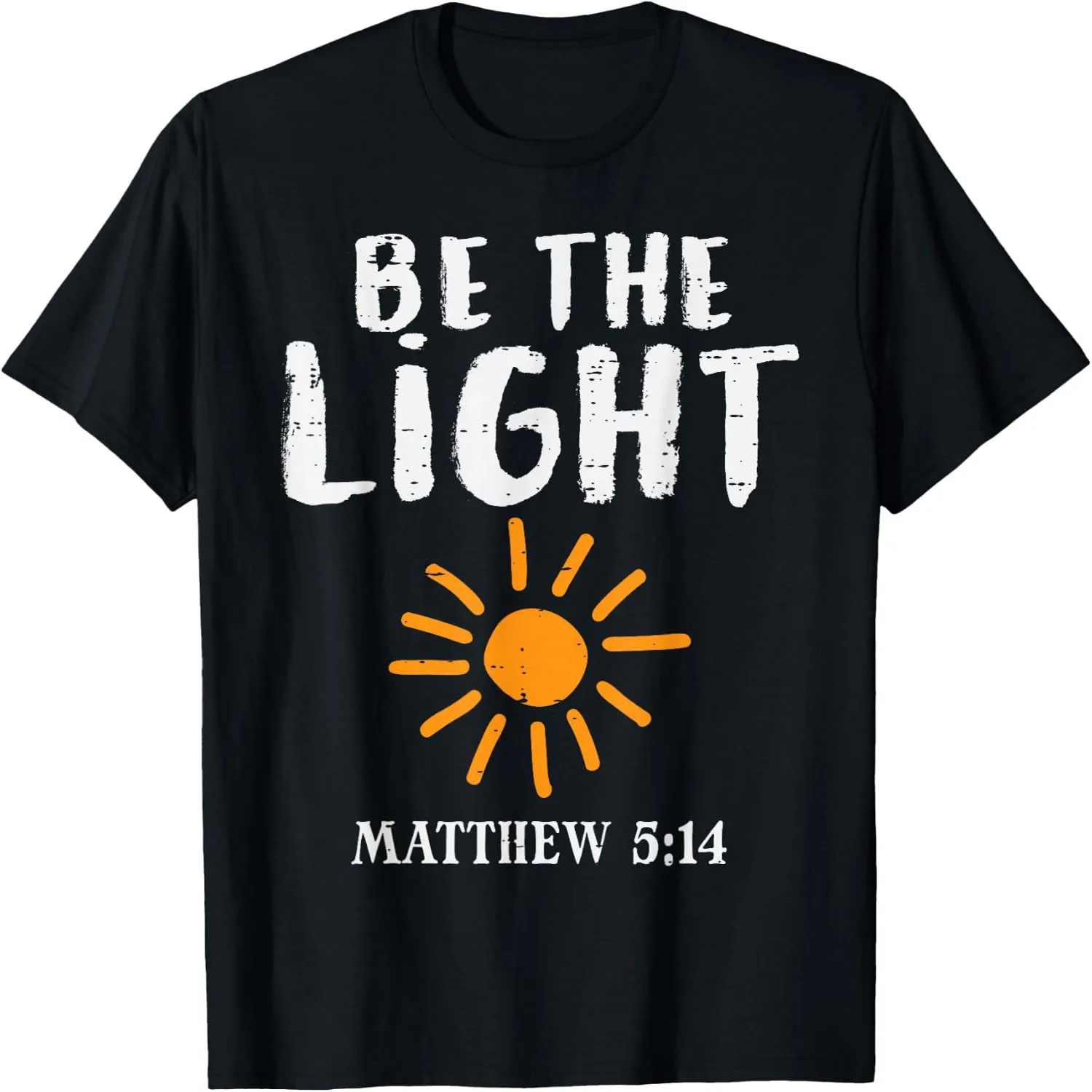 Be The Light Sun Matthew 5_14 Bible Christian Men Women Kids T-Shirt