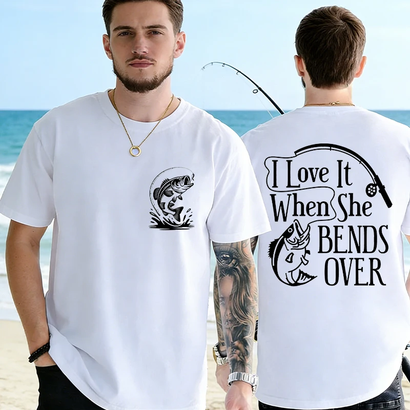 Camiseta I Love It When She Bends Over Fishing para hombre, camiseta con gráfico divertido, camisetas informales de manga corta con cuello redondo, ropa de calle Harajuku