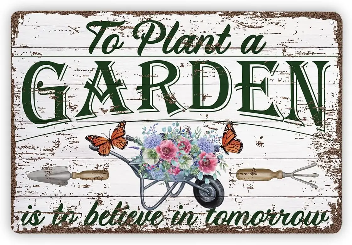 Inspirational Garden Sign, To Plant A Garden Is To Believe In Tomorrow Sign, Floral Decor Art, Home Backyard Decor, Decorative M
