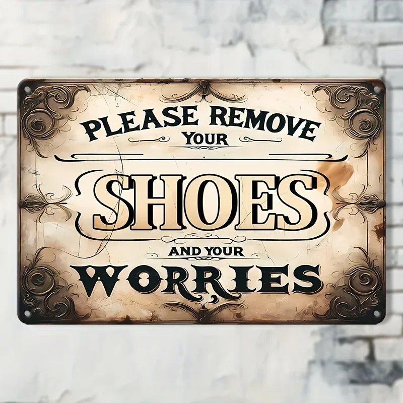 Rustic Vintage Tin Sign 'Please Remove Your Shoes and Your Worries' - 20.07cm x 30.23cm - Wall-Mounted Decor for Home, Cafe,