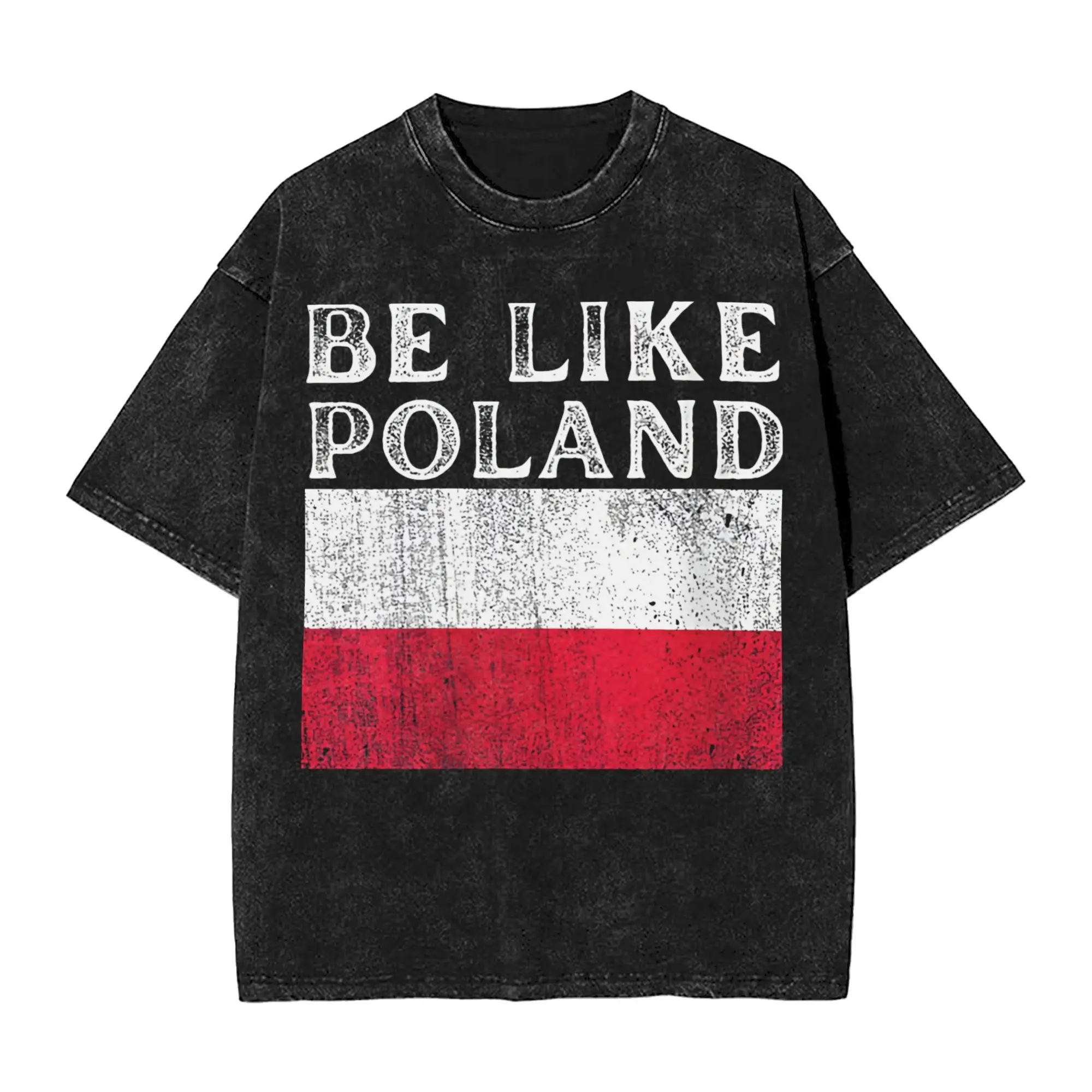 Harajuku Washed Shirt Be Like Poland Polska Polish Flag  Merch Vintage T-Shirts Oversize  Streetwear Short Sleeve