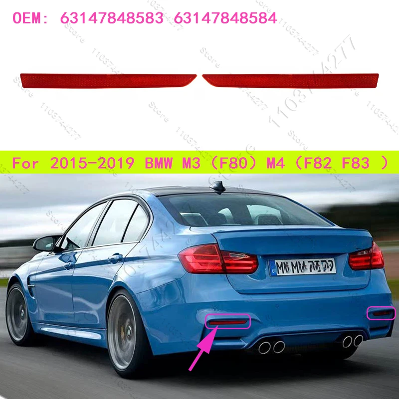 

For 2015-2019 BMW M3 (F80) M4 (F82 F83) Rear Bumper Bar Reflectors Light 63147848583 63147848584
