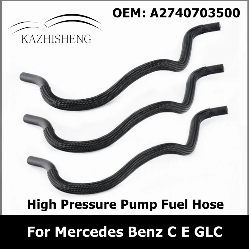 

3/5Pcs High Pressure Pump Fuel Hose for Mercedes Benz C E GLC V VITO SLC GLE A2740703500 A2740700181 2740703500 2740700181