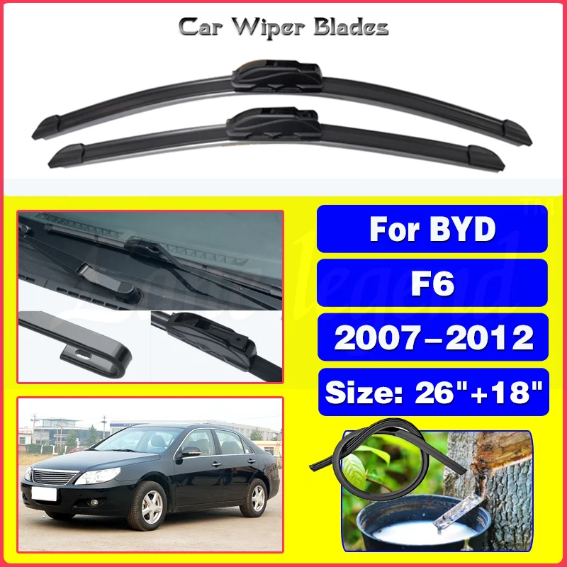 

Car Wiper Blade For BYD F6 2007-2012 Windshield Rubber Silicon Refill Front Window Wiper 26"+18" LHD Auto Accessories 2010 2011