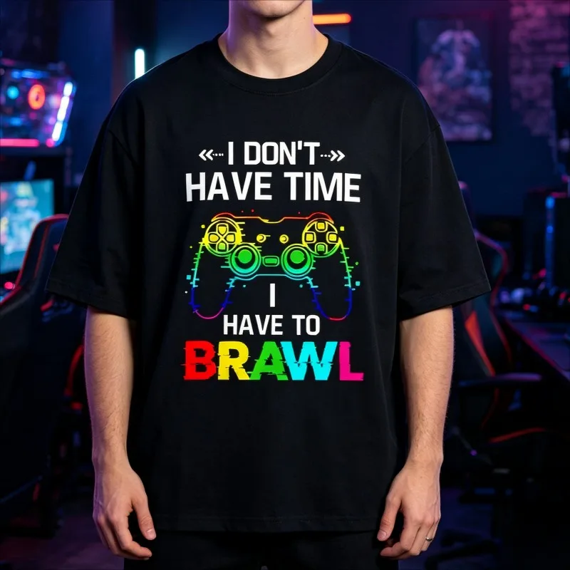 I DON'T HAVE TIME I HAVE TO BRAWL Neon Game Controller Graphic Printed Cotton Men’s Oversized T-Shirt, Casual Streetwear Top