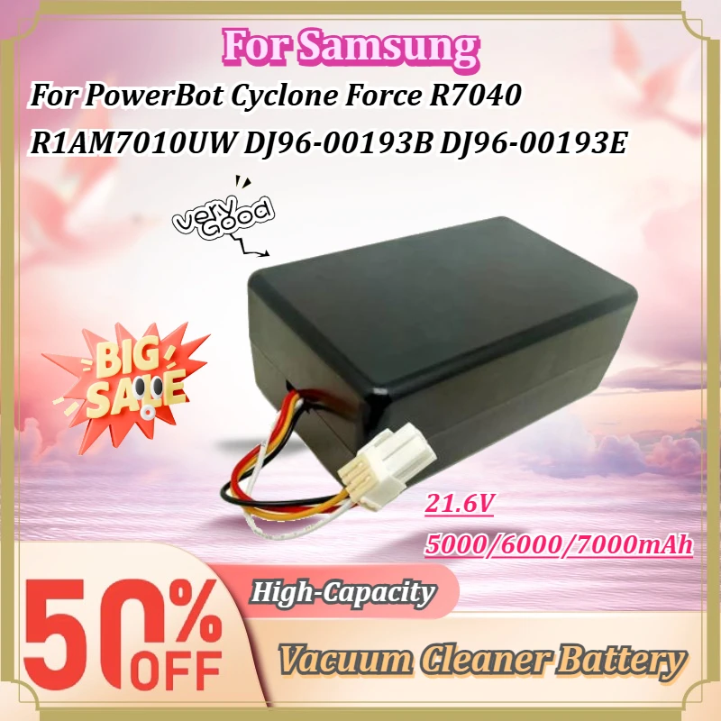 For Samsung PowerBot Cyclone Force R7040 R1AM7010UW DJ96‑00193B DJ96‑00193E 21.6V 5000/6000/7000mAh Robot Vacuum Cleaner Battery