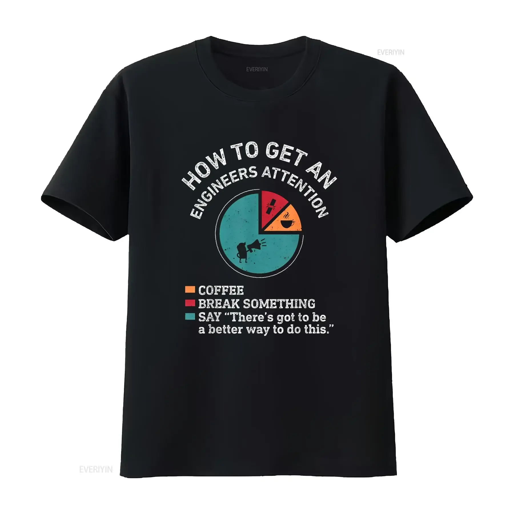 How To Get An Engineers Attention Funny Engineer Engineering T Shirt Black Medium vintage Washed Versatile