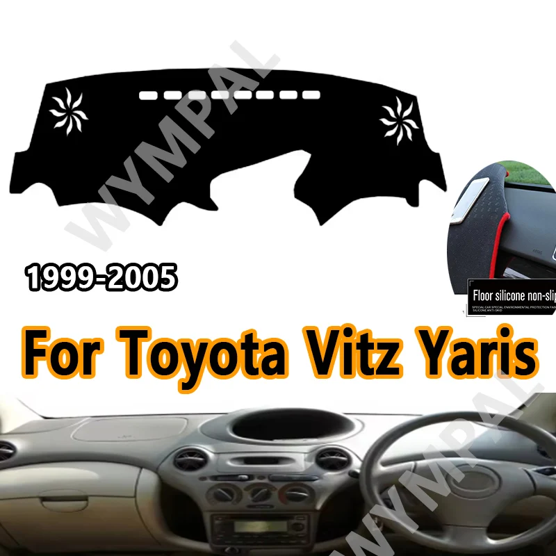 Автомобильный внутренний чехол на приборную панель для Toyota Vitz Yaris Platz 1999 2000 2001-2005 LHD RHD Dashmat Ковер Накидка Солнцезащитный козырек Коврик