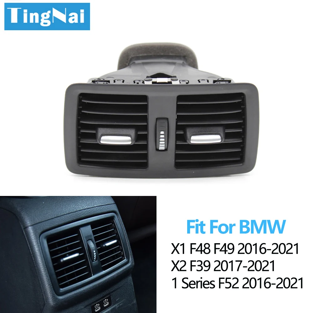 

Rear Fresh Air Conditioning AC Vent Complete Assembly Replacement For BMW 1 X1 X2 Series F52 F48 F49 F39 2016-2021 6422 9292 742