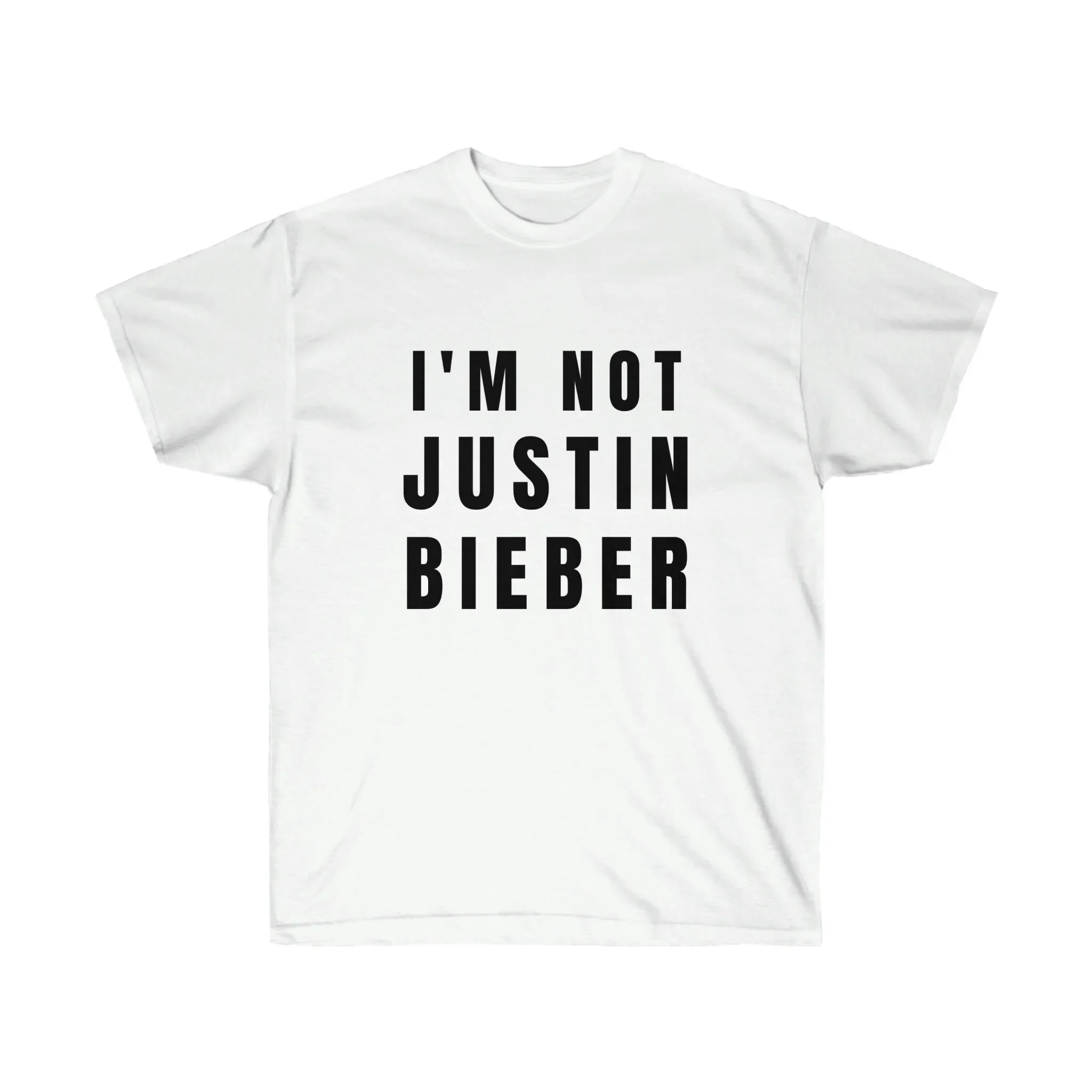 

I'm Not Justin Bieber Unisex Ultra Cotton T Shirt
