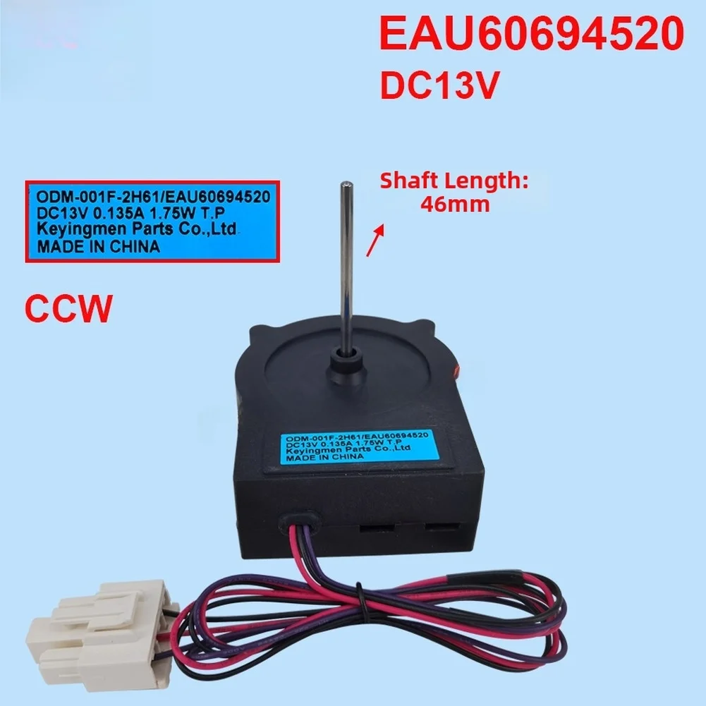 DC13V 1.75W Replacement Fan Motor For Haier Refrigerator Model EAU60694520 46mm Shaft Counter Clockwise Cooling Appliance Part