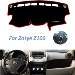 For Zotye Z100 Left Right Hand Drive Non Slip Dashboard Cover Mat  Sunshade Instrument Carpet Car Accessories