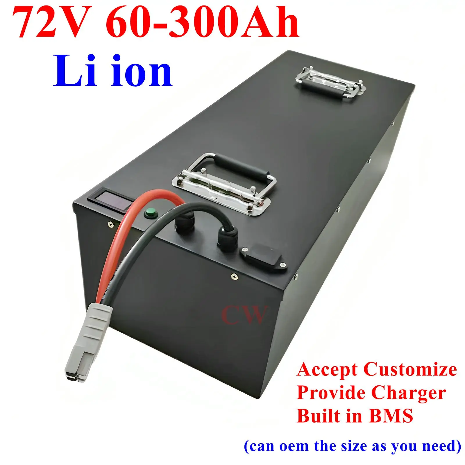 CW 72V Lithium Battery 60Ah 100Ah 120Ah 150Ah 180Ah 200Ah 280Ah 300Ah Li-ion for 7KW 14KW Scooter Motorcycle Tricycle Hybrids