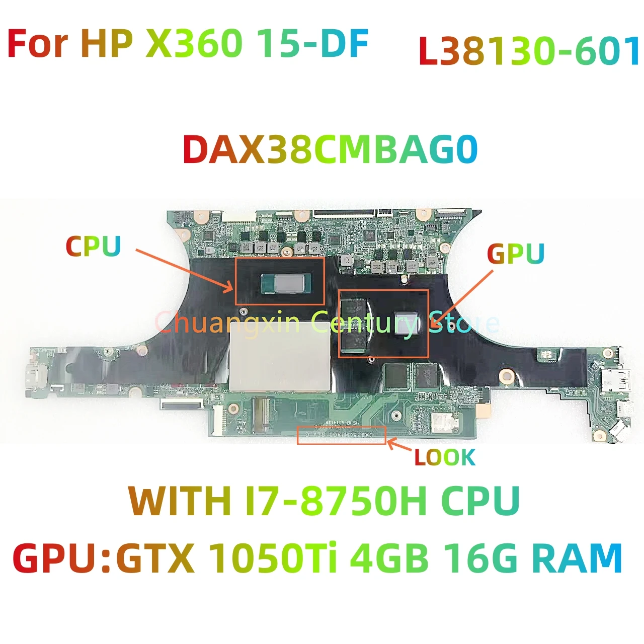 

DAX38CMBAG0 is suitable for HP Spectre X360 15-DF laptop motherboard with I7-8750H CPU 8G RAM GTX1050Ti 4G GPU