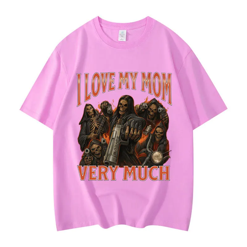 أنا أحب أمي كثيرًا مضحك ميمي تي شيرت الرجال النساء القوطية خمر تي شيرتات قصيرة الاكمام موضة عادية المتضخم تي شيرت