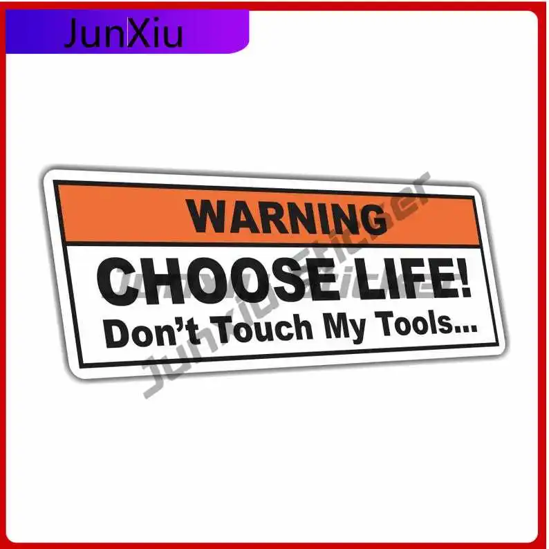 

Warning Choose Life Don't Touch My Tools Funny Bumper Sticker Vinyl Decal Cover Scratches Decoration Humor Joke Prank For Mechan