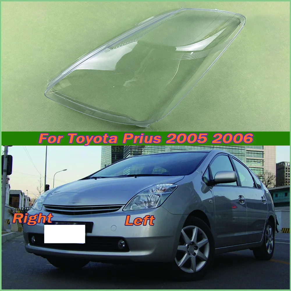 

For Toyota Prius 2005 2006 Headlight Housing Shell Lamp Shade Lens Transparent Headlamp Cover Plexiglass Auto Replacement Parts