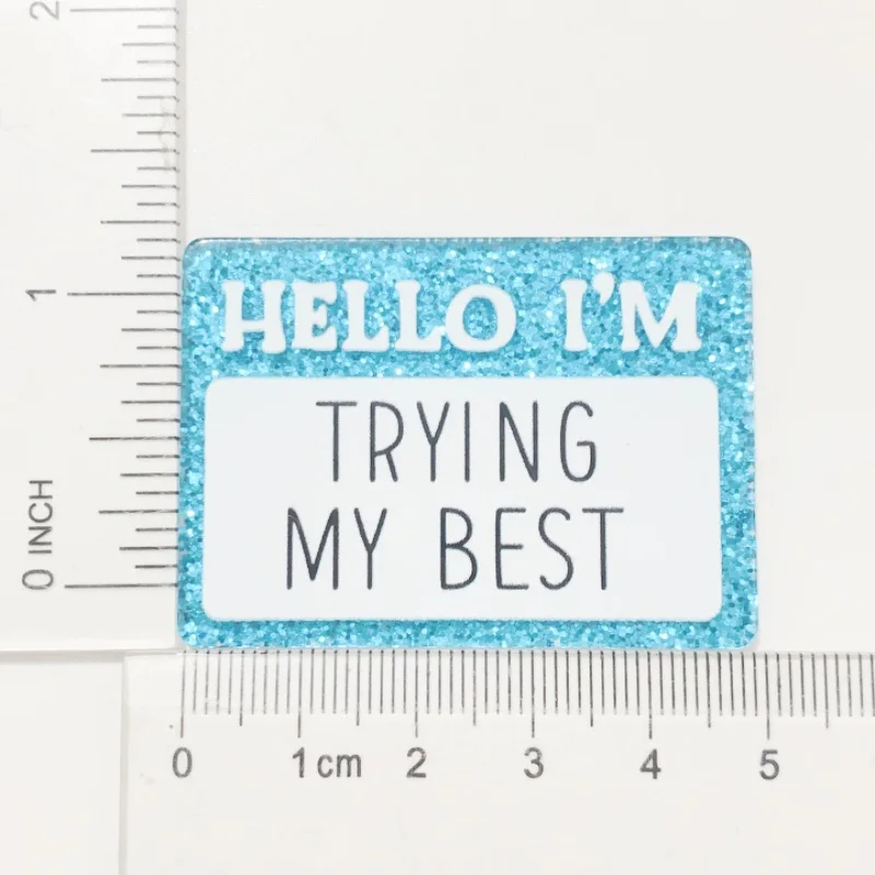 1PC Glitter Hello I'm Trying My Best Acrylic Charms Rectangle Planar Fit DIY ID Card Badge Holder Jewelry Making Gifts