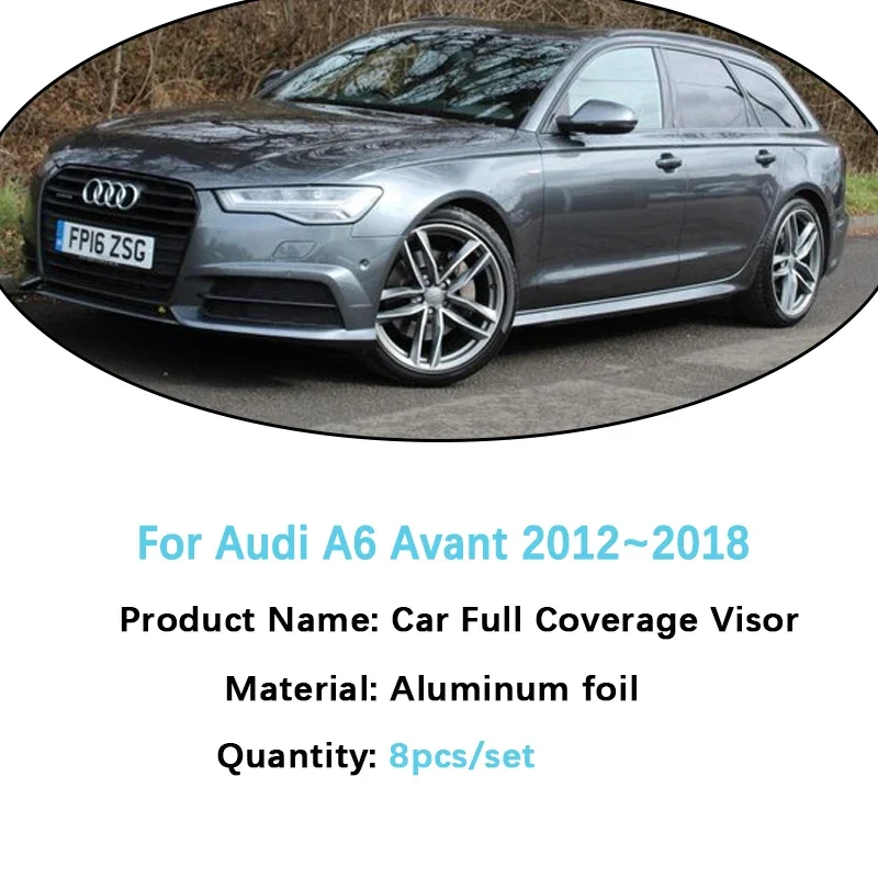 For Audi A6 Avant C7 Accessories 4G 2012~2018 2017 Full Windshield Surround Sunshades Side Windows Visor Covers Car Accessories