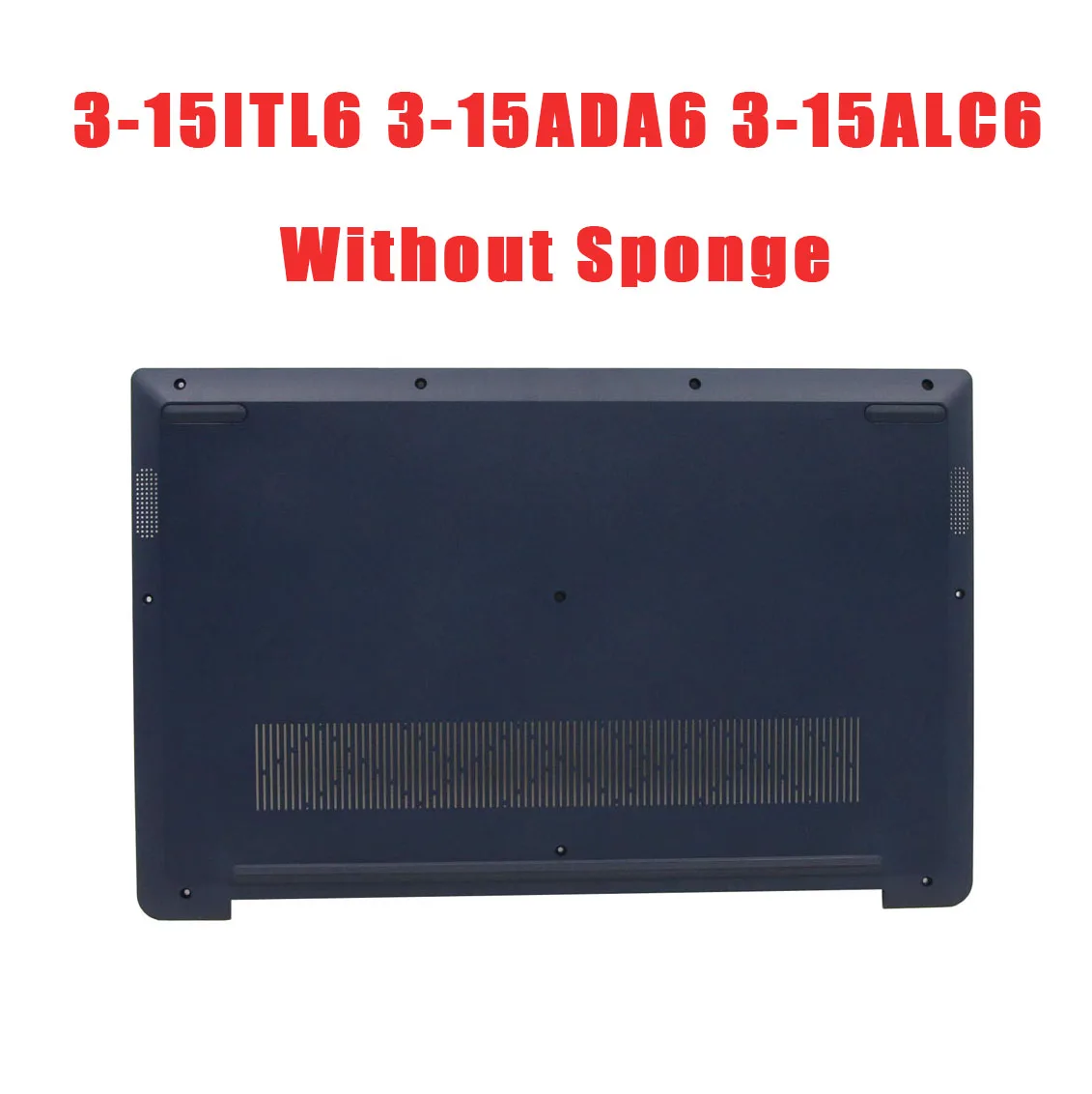 

Laptop Bottom Case For Lenovo For IdeaPad 3-15ITL6 3-15ADA6 3-15ALC6 5CB1D20084 AP21P000890 Blue Without Sponge