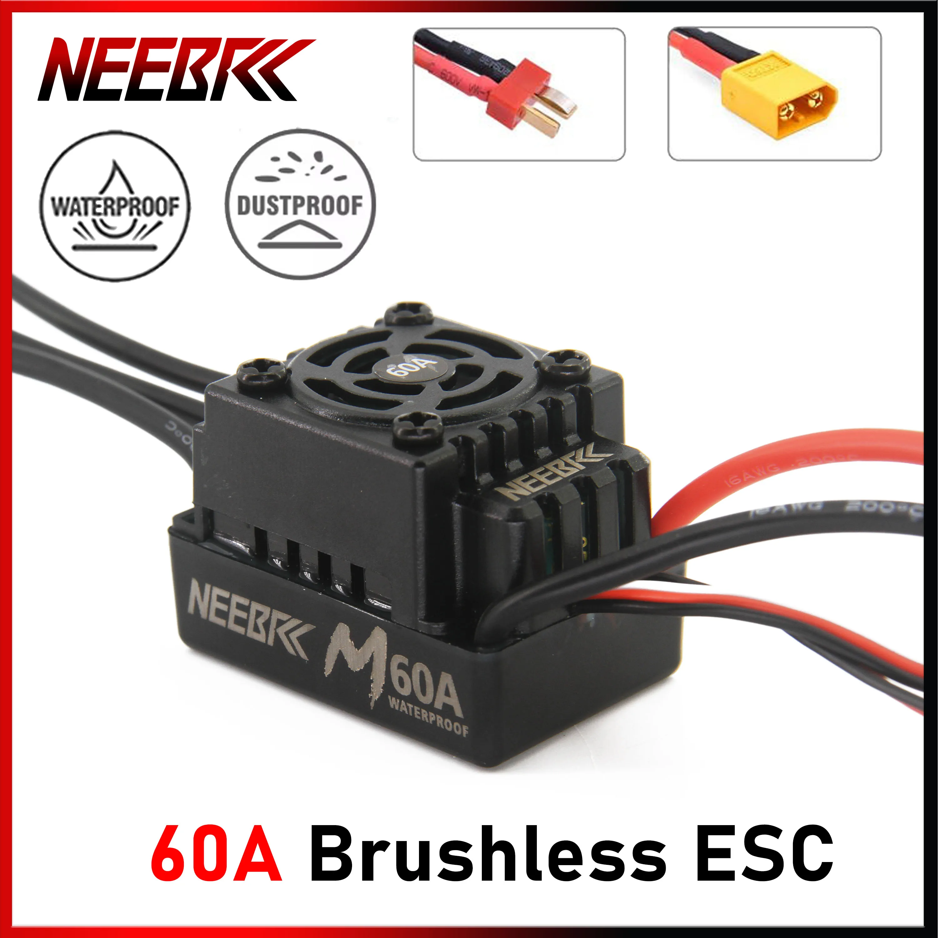 

NEEBRC M Series 60A Waterproof Brushless ESC 2-3S T/XT60 Plug for 1/10 1/12 1/14 RC On/Off-road Buggy Monster Car 3650 Motor Toy