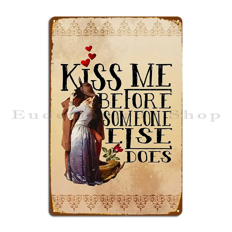 قبلني قبل شخص آخر يفعل علامة معدنية مطبوعة الطباعة المطبخ المرآب الديكور تين تسجيل ملصق #1
