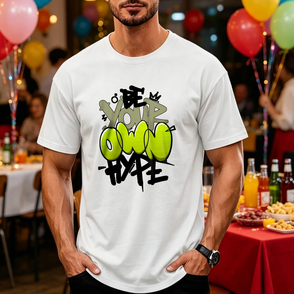 Hip Hop Graffiti Be Your Own Type Crown Bubble Font Print Tshirt Unisex Cotton Tee Street Culture Trendy Casual Daily Youth Gift