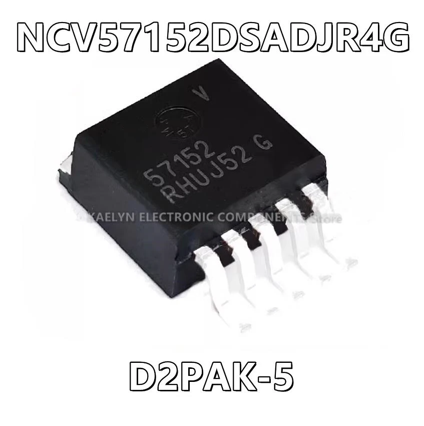 10Pcs/lot NCV57152DSADJR4G NCV57152 Linear Voltage Regulator IC Positive Adjustable 1 Output 1.5A D2PAK-5