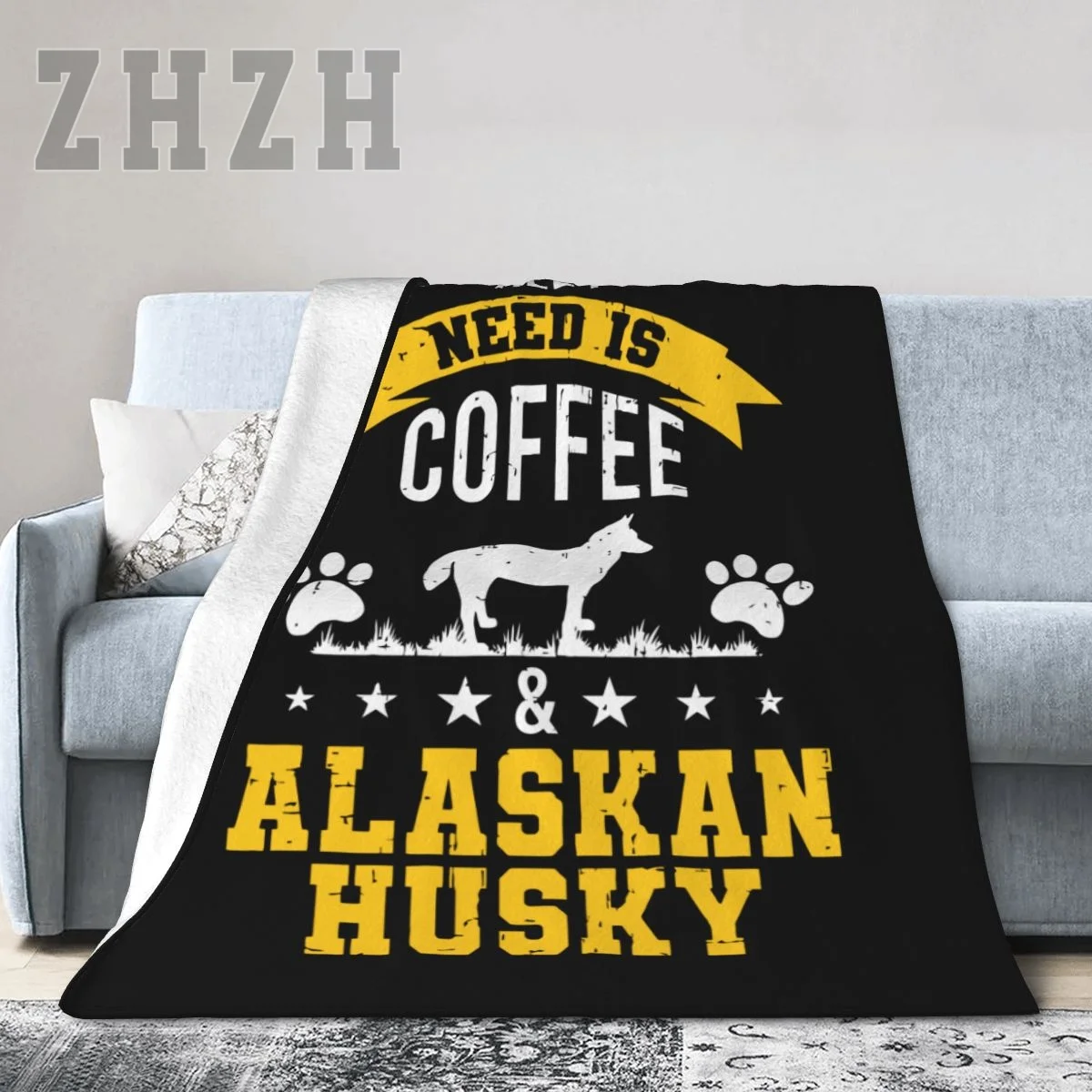 ALL I NEED Alaska Siberian Husky Huskies Dog Blanket Flannel Multifunction Outdoor Camping Sofa Cover Single Keep Warm