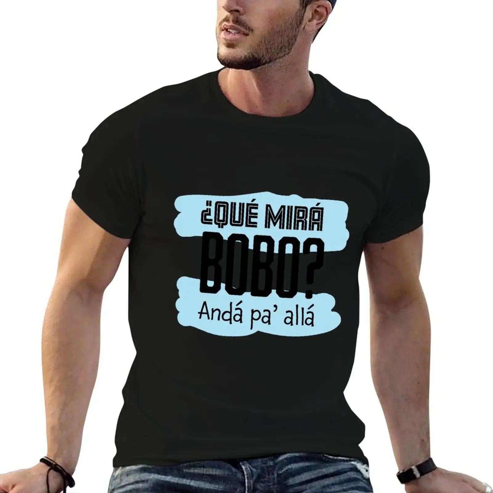 

Qué miras bobo Andá pa’ allá T-Shirt customizeds anime stuff plus size tops mens t shirt graphic