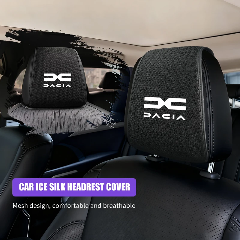 Car Seat Headrest Protector Cover Ice Silk Neck Pillowcase Stickers For Dacia Duster Logan Sandero Lodgy Dokker Stepway Mcv 2